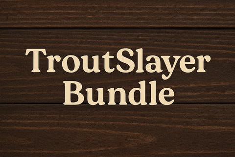 TroutSlayer Bundle